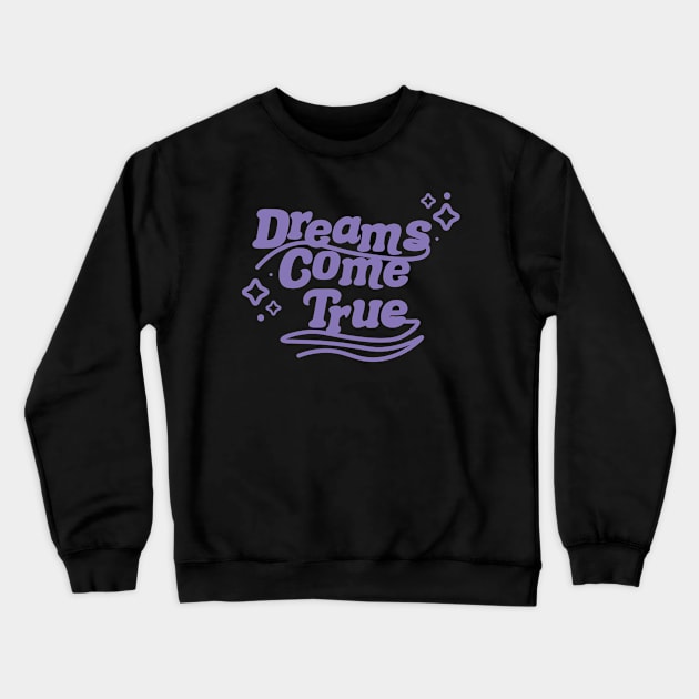 Dreams Come True Crewneck Sweatshirt by edmiesart